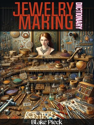 cover image of Jewelry Making Dictionary